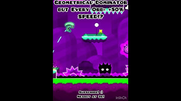 Geometrical Dominator but Every Orb ADDS 50% SPEED!? #geometrydash #gd #shorts #subscribe #roadto5k