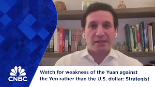 Watch for weakness of the Yuan against the Yen rather than the U.S. dollar: Strategist