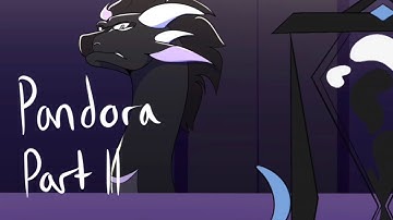 Pandora || WoF AU MAProject || Part 11