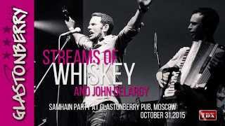 STREAMS OF WHISKEY and John Delargy. Glastonberry Review.