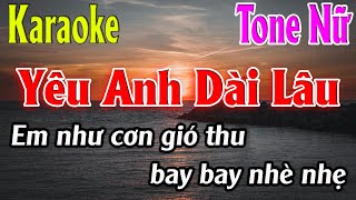Yêu Anh Dài Lâu Karaoke Tone Nữ ( D ) Karaoke Lâm Organ - Beat Mới