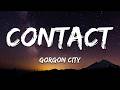 Gorgon City Interplanetary Criminal Contact Lyrics mp3