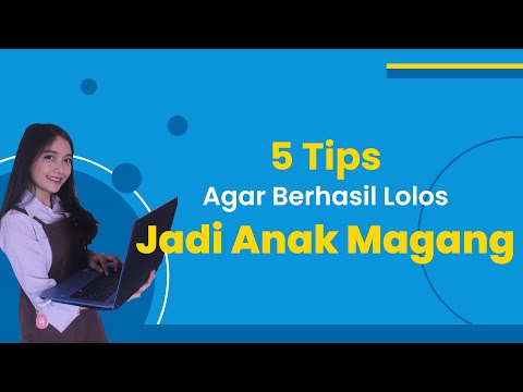 Video: Cara Melamar Magang Untuk Bekerja