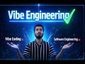 Vibe Engineering is the Future...