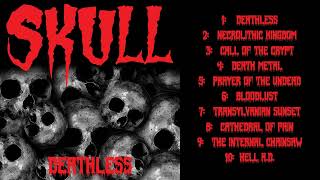SKULL - 'Deathless' (Full Album, 2020)