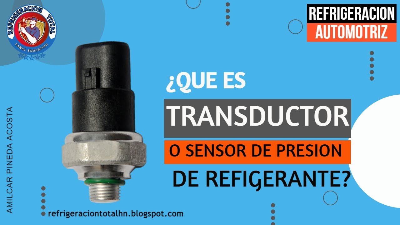 ligeramente Franco Inadecuado QUE ES UN SENSOR DE PRESION O TRANDUCTOR DEL A/C AUTOMOTRIZ? - YouTube