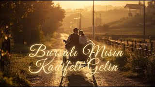 Bursalı Mısın Kadifeli Gelin Alaca Müzik