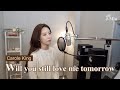 &#39;Will you still love me tomorrow&#39; (Carole King)|Cover by J-Min 제이민 (one-take)