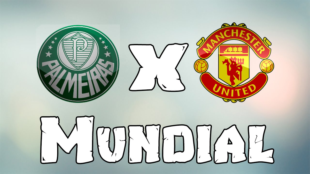 Revanche Palmeiras x Manchester United (Mundial de YouTube Revanche Palmeiras x Manchester United (Mundial de YouTube