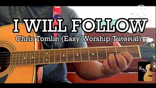 I WILL FOLLOW l CHRIS TOMLIN | Easy Worship Tutorial with Cover