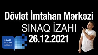 DİM SINAQ İZAHI (Dövlət İmtahan Mərkəzi - 26.12.2021)