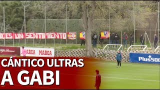 Los cánticos a Gabi del Frente Atlético en el entrenamiento | Diario AS
