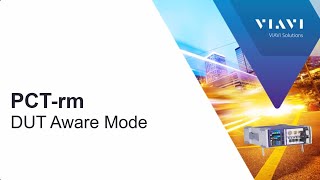 VIAVI PCT-rm: DUT Aware Mode