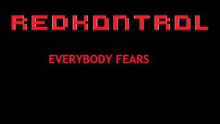 Redkontrol - Everybody Fears