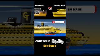 GOLDENTANIC vs BULLTANIC 🚢⚓️🛳