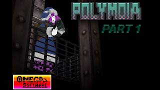 POLYMOIA - Part 1