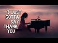 This song will make you feel blessed again  i just gotta say thank you official lyric