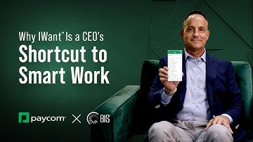 Paycom x BIS: Why IWant™ Is a CEO’s Shortcut to Smart Work