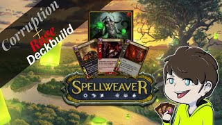 Spellweaver Deckbuild 3 Corruption Rage