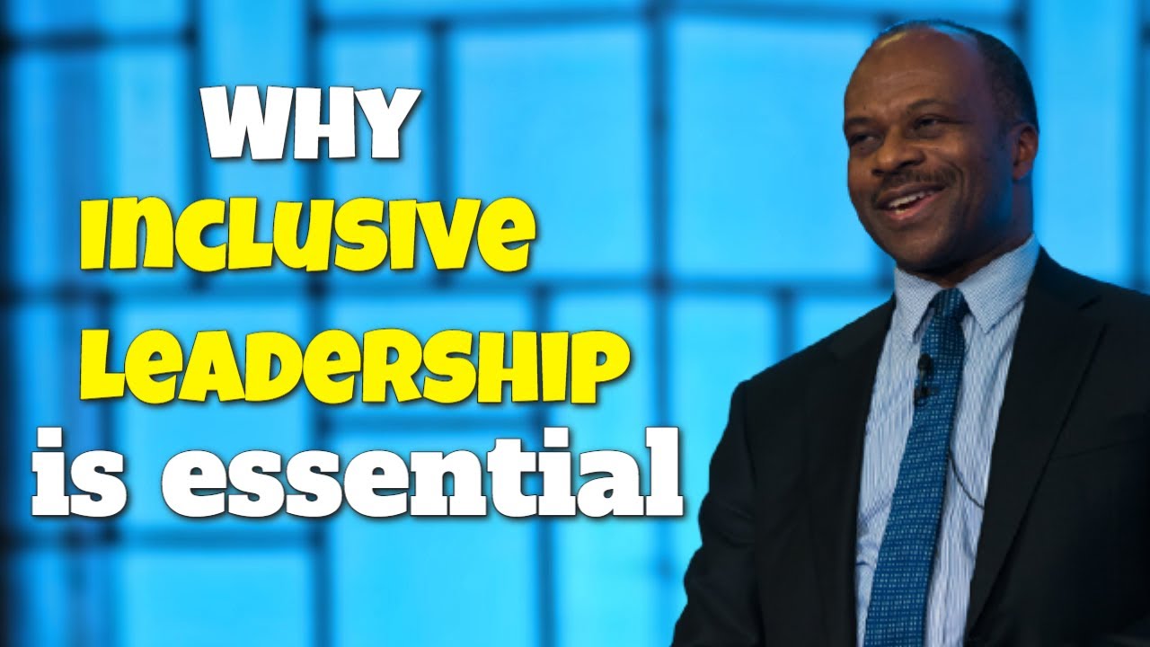 Inclusive Leadership – What is it and Why Inclusion in Leadership is so ...