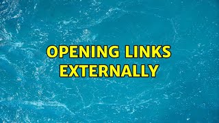 Opening links externally