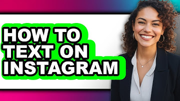 How To Text On Instagram (Full Guide)