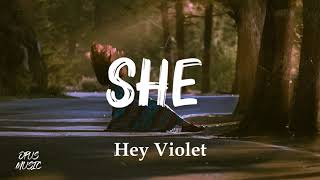 She - Hey Violet (LYRICS) / (Acoustic)