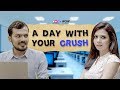 A Day With Your Crush | ft. Shreya Gupto & Lalitam Anand | RVCJ