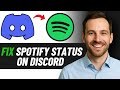 How To Fix Discord Not Showing Spotify Status (QUICK FIX)