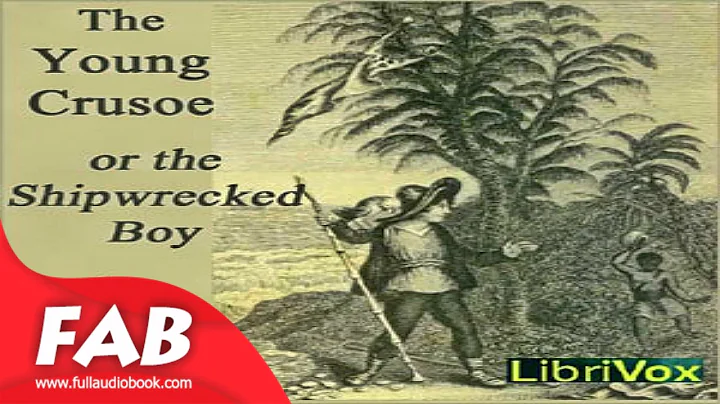 The Young Crusoe, or The Shipwrecked Boy Full Audi...