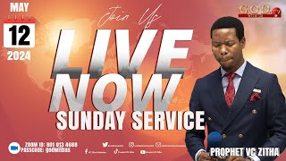 YOU ARE WATCHING LIVE SUNDAY SERVICE WITH PROPHET VC ZITHA |  12 MAY 2024