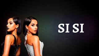 Becky G - SI SI (Lyrics)