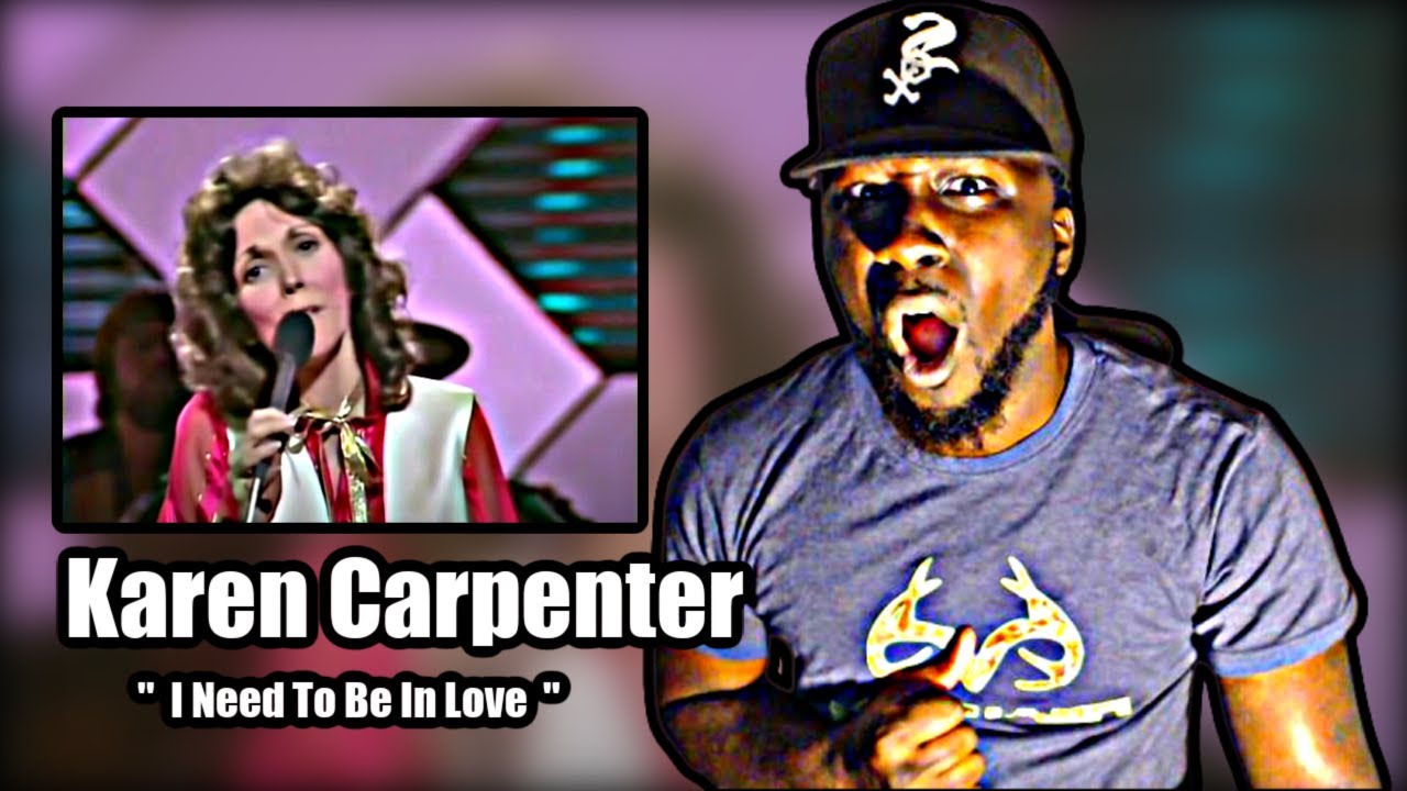 I LOVED IT!.. *First Time Hearing* Carpenters - I Need To Be In Love | REACTION I LOVED IT!.. *First Time Hearing* Carpenters - I Need To Be In Love | REACTION