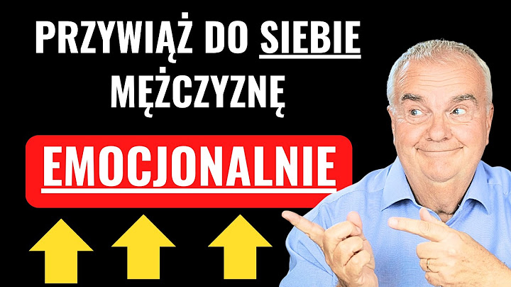 Sposób jak emocjonalnie przywiązać mężczyznę do Ciebie - działa!