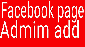 How to Add admin or editor on Facebook page