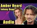 Amber Heard &amp; Johnny Depp Audio Recording | Condensed Version