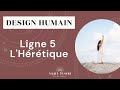 Design humain la ligne 5   lhrtique