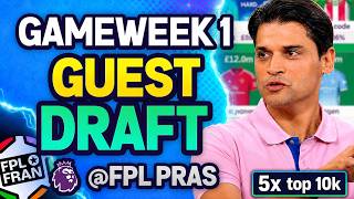 FPL GW1 GUEST DRAFT ft FPL PRAS WILDCARD 3 BENCH BOOST 1 BEST RANK 437