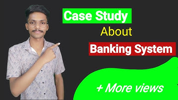 Case study about banking system 💒💸. #casestudy #educational #video #finance #viral