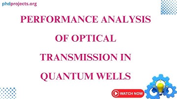 Performance analysis of Optical Transmission in Quantum Wells