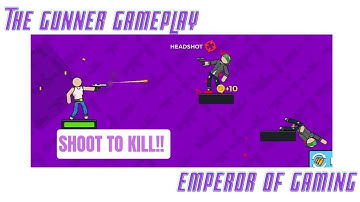 The GUNNER : STICKMAN GUN HERO GAMEPLAY & WALK THROUGH PART1.