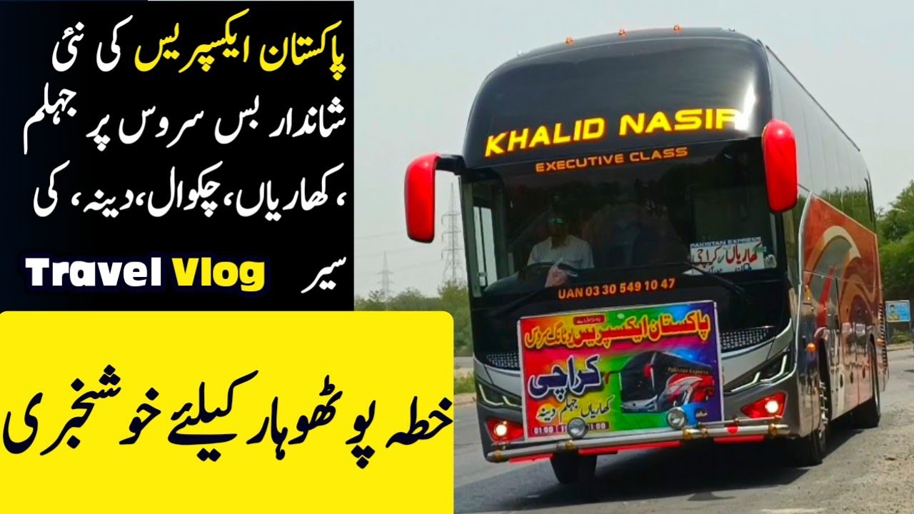 Travel Vlog Review Of Pakistan Express New Bus Service Jhelum 