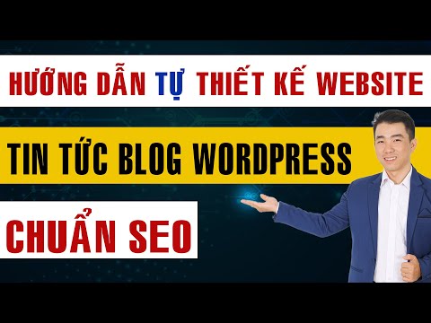 Video: Cách đưa Tin Tức Lên Trang Web