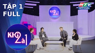 Khi 2 Là 1 | Tập 1 (21/4/2024) by HTV Entertainment 1,534 views 3 days ago 23 minutes