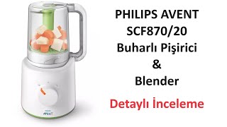 Philips Avent SCF870/20 Buharlı Pişirici ve Blender (Ek gıda döneminde olanlar buraya!!)