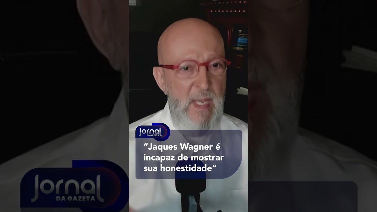 Josias de Souza: Jaques Wagner é incapaz de mostrar sua honestidade
