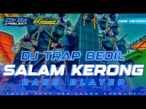 Dj Trap Salam Kerong Midle Nerotok Nerotok Bass Blayer