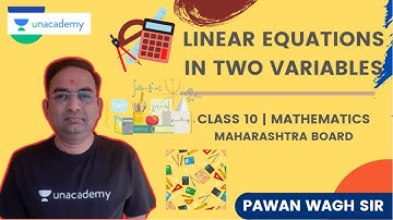 Linear Equations in Two Variables | Maharashtra board | Class 10 | Pawan Wagh Sir