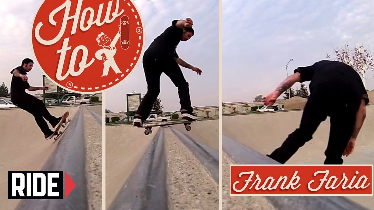 HowTo Skateboarding Boardslide Transfer with Frank Faria YouTube