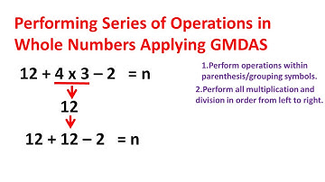 PERFORMING SERIES OF OPERATIONS IN WHOLE NUMBERS APPLYING GMDAS OR PMDAS